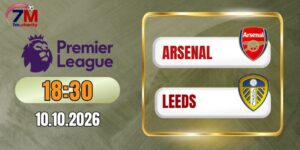 Kèo nhà cái Arsenal vs Leeds - NHA 18h30 ngày 10/10/2026