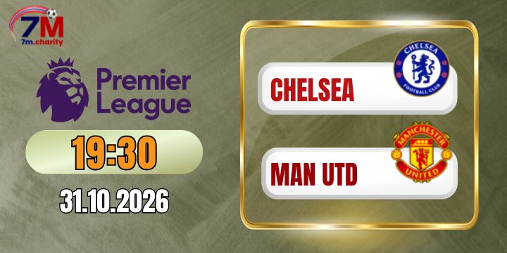 Soi kèo nhà cái Chelsea vs Man Utd - NHA 19h30 ngày 31/10/2026