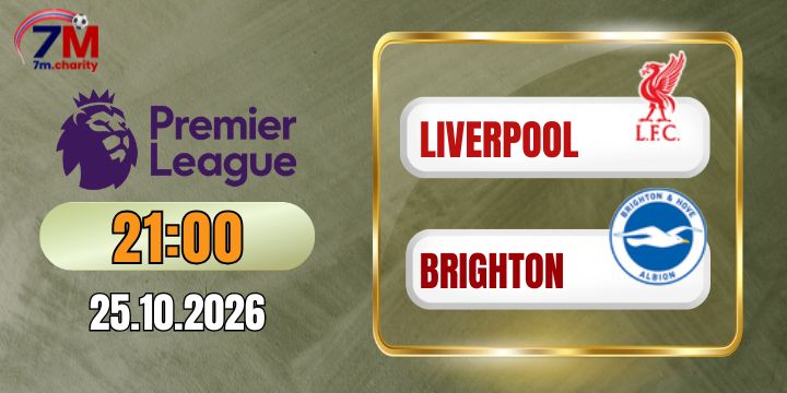 Soi kèo nhà cái Liverpool Vs Brighton - NHA 21h00 ngày 25/10/2026 